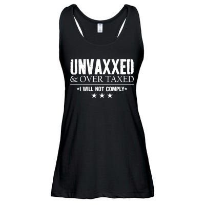 Unvaxxed And Overtaxed I Will Not Comply Ladies Essential Flowy Tank