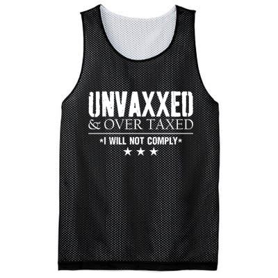 Unvaxxed And Overtaxed I Will Not Comply Mesh Reversible Basketball Jersey Tank