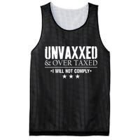 Unvaxxed And Overtaxed I Will Not Comply Mesh Reversible Basketball Jersey Tank