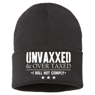 Unvaxxed And Overtaxed I Will Not Comply Sustainable Knit Beanie
