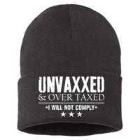 Unvaxxed And Overtaxed I Will Not Comply Sustainable Knit Beanie