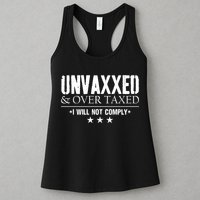 Unvaxxed And Overtaxed I Will Not Comply Womens Tank Top