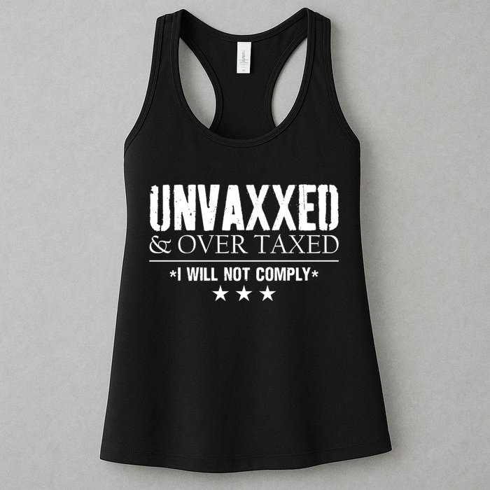 Unvaxxed And Overtaxed I Will Not Comply Womens Tank Top