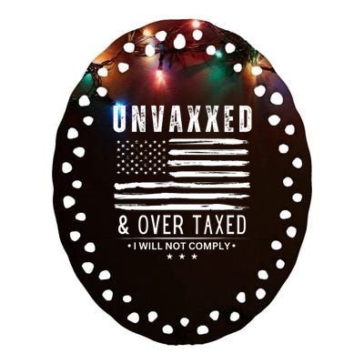 Unvaxxed And Overtaxed Ceramic Oval Ornament