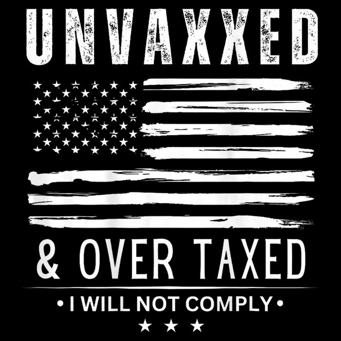 Unvaxxed And Overtaxed I Will Not Comply Drawstring Bag