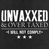 Unvaxxed And Overtaxed I Will Not Comply Cool Comfort Performance Bucket Hat