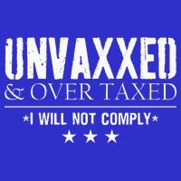 Unvaxxed And Overtaxed I Will Not Comply 16 in Basic Backpack