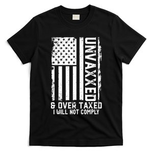 Unvaxxed And Overtaxed T-Shirt