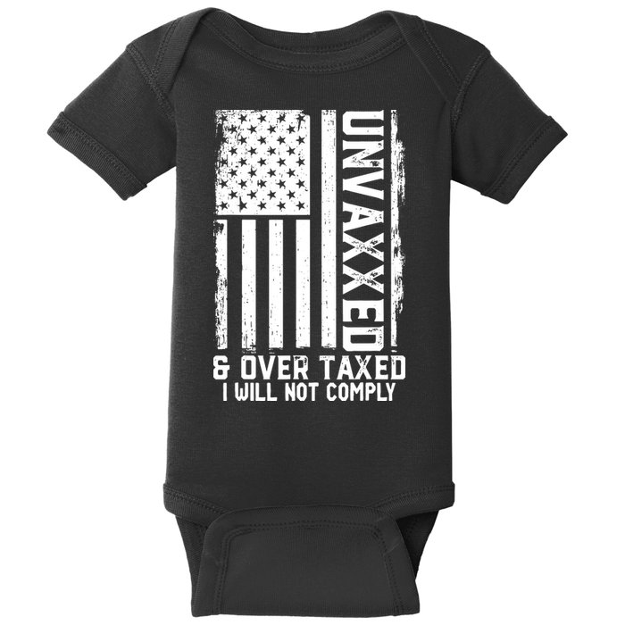Unvaxxed And Overtaxed Baby Bodysuit