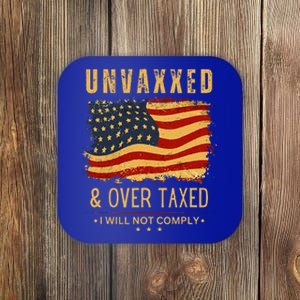 Unvaxxed and Overtaxed Coaster