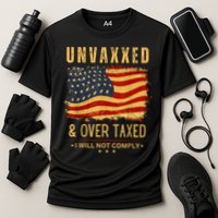 Unvaxxed And Overtaxed Performance Shirt