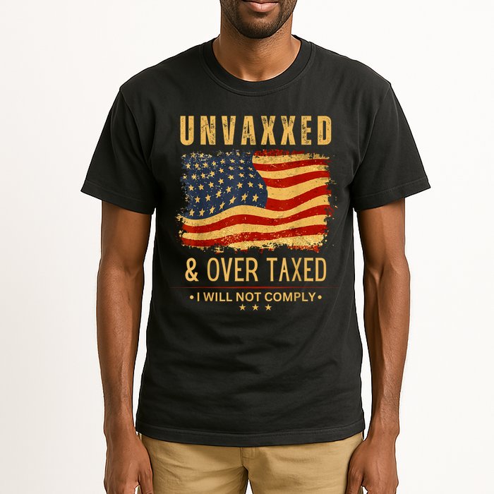 Unvaxxed And Overtaxed Tall T-Shirt