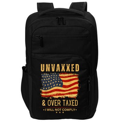 Unvaxxed And Overtaxed Impact Tech Backpack