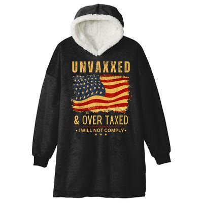 Unvaxxed And Overtaxed Hooded Wearable Blanket