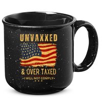 Unvaxxed And Overtaxed 15oz Campfire Ceramic Mug