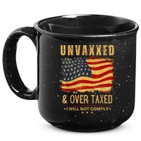 Unvaxxed And Overtaxed 15oz Campfire Ceramic Mug
