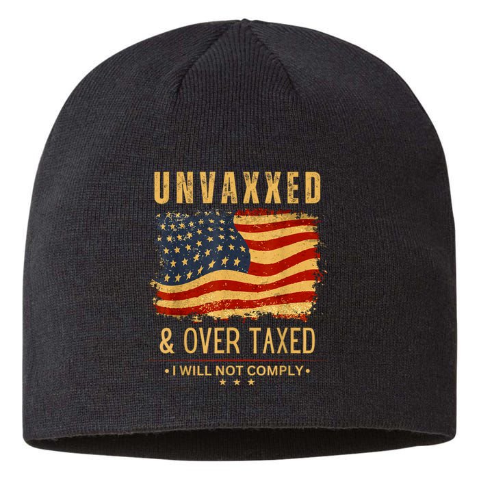 Unvaxxed And Overtaxed Sustainable Beanie