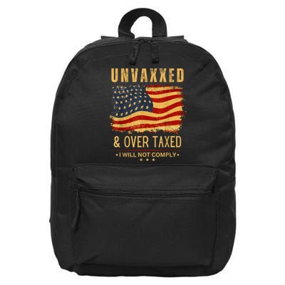 Unvaxxed And Overtaxed 16 in Basic Backpack