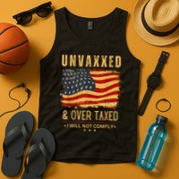 Unvaxxed And Overtaxed Tank Top
