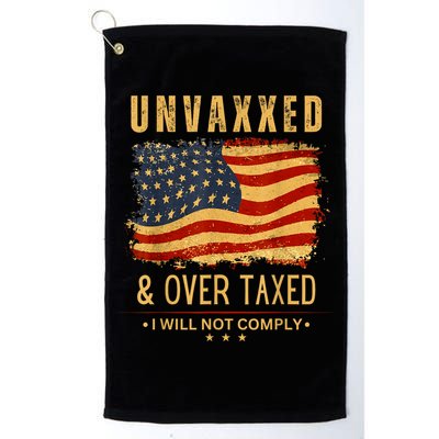 Unvaxxed And Overtaxed Golf Towel