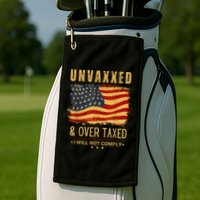 Unvaxxed And Overtaxed Golf Towel