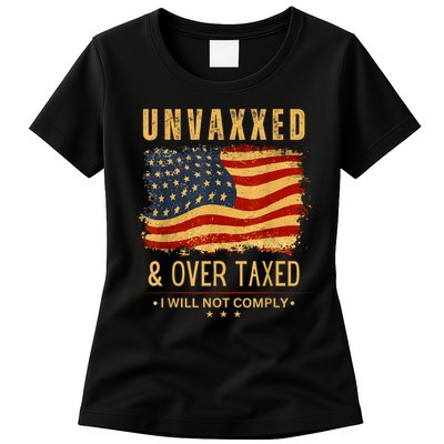 Unvaxxed And Overtaxed Womens T-Shirt