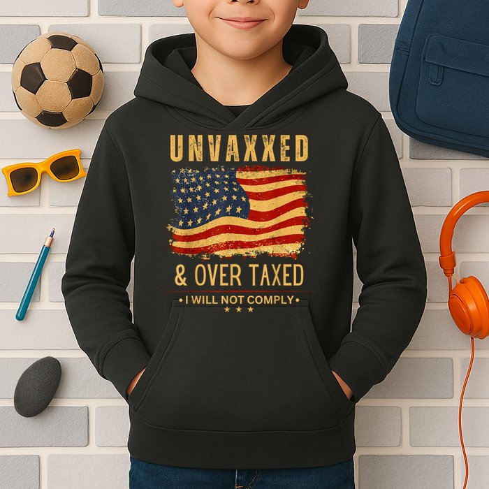 Unvaxxed And Overtaxed Kids Hoodie