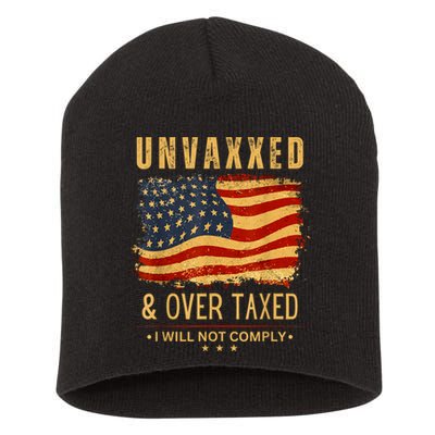 Unvaxxed And Overtaxed Short Acrylic Beanie