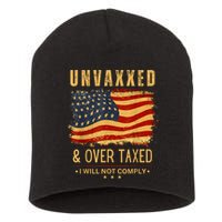 Unvaxxed And Overtaxed Short Acrylic Beanie