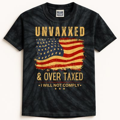 Unvaxxed And Overtaxed Kids Tie-Dye T-Shirt