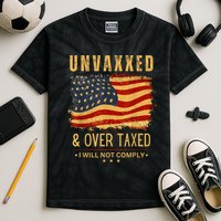 Unvaxxed And Overtaxed Kids Tie-Dye T-Shirt