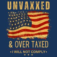 Unvaxxed And Overtaxed Infant Baby Jersey Bodysuit