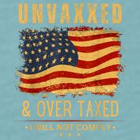 Unvaxxed And Overtaxed Sueded Cloud Jersey T-Shirt
