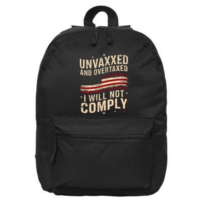 Unvaxxed And Overtaxed 16 in Basic Backpack
