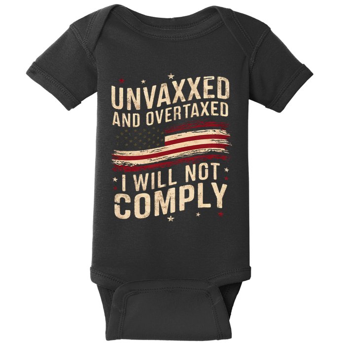 Unvaxxed And Overtaxed Baby Bodysuit
