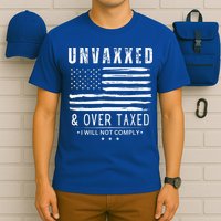 Unvaxxed And Overtaxed T-Shirt