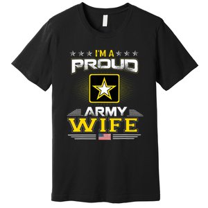 U.S. Army Proud Us Army Wife Military Veteran Pride Premium T-Shirt