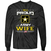 U.S. Army Proud Us Army Wife Military Veteran Pride Tie-Dye Long Sleeve Shirt