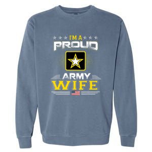 U.S. Army Proud Us Army Wife Military Veteran Pride Garment-Dyed Sweatshirt