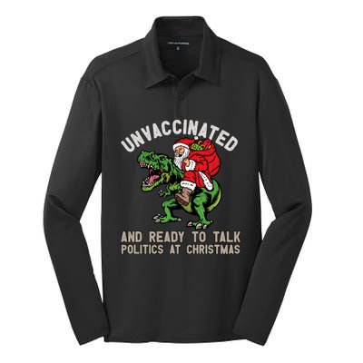 Unvaccinated And Ready To Talk Politics At Christmas Funny Silk Touch Performance Long Sleeve Polo