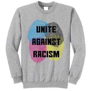 Unite Against Racism Anti Trump & No Racism Tall Sweatshirt