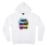 Unite Against Racism Anti Trump & No Racism Hoodie