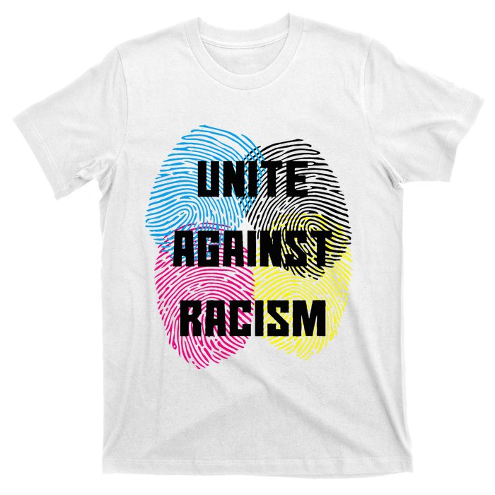 Unite Against Racism Anti Trump & No Racism T-Shirt