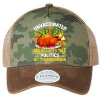 Unvaccinated And Ready To Talk Politics At Thanksgiving Legacy Tie Dye Trucker Hat