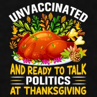 Unvaccinated And Ready To Talk Politics At Thanksgiving Ladies PosiCharge Tri-Blend Wicking Tank