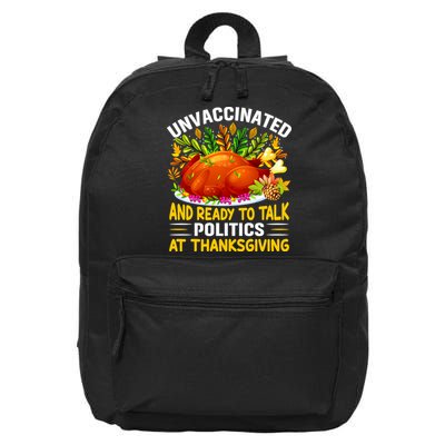 Unvaccinated And Ready To Talk Politics At Thanksgiving 16 in Basic Backpack