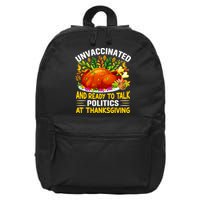Unvaccinated And Ready To Talk Politics At Thanksgiving 16 in Basic Backpack
