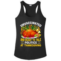 Unvaccinated And Ready To Talk Politics At Thanksgiving Ladies PosiCharge Competitor Racerback Tank