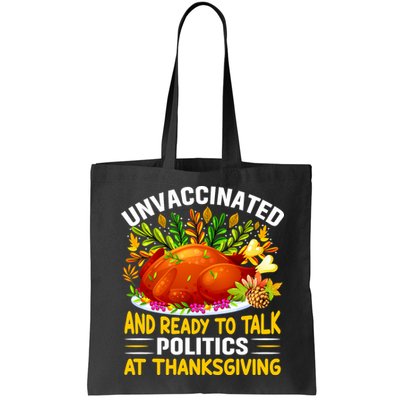 Unvaccinated And Ready To Talk Politics At Thanksgiving Bag