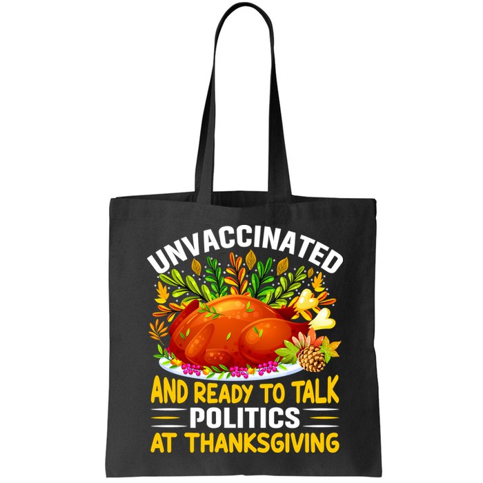 Unvaccinated And Ready To Talk Politics At Thanksgiving Bag